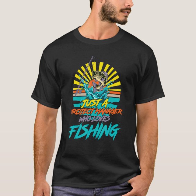 Bara en projektledare som älskar fiske t shirt (Framsida)