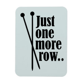 Bara en rad till - magnet