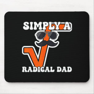 Bara en radikal pappa matte symbol algebra lärare musmatta