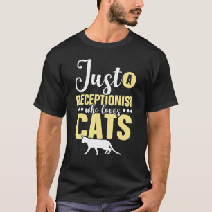 Bara en Receptionist som Kärlek anser att Front Of T Shirt