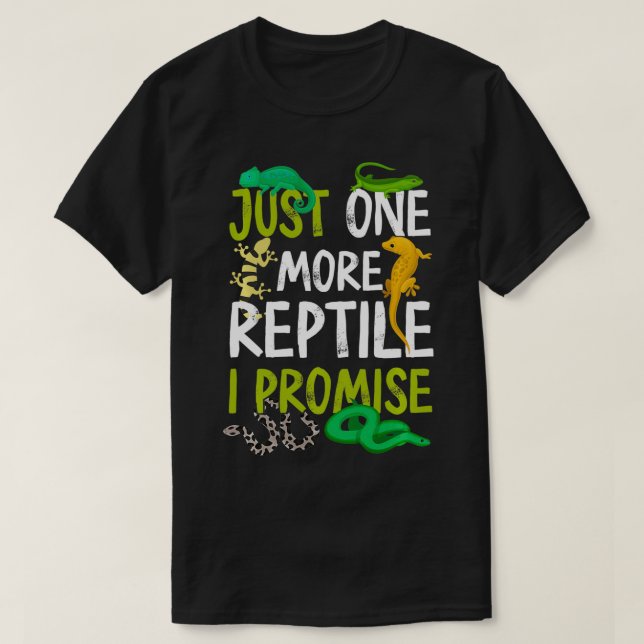 Bara en reptil till, jag lovar Snake Lizard Gecko T Shirt (Design framsida)