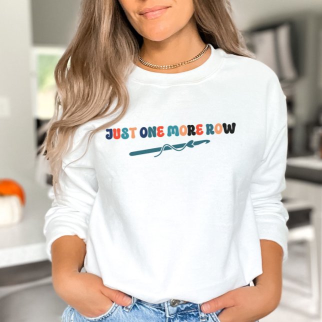 Bara en row Crochet Sweatshirt Gift T Shirt (Skapare uppladdad)