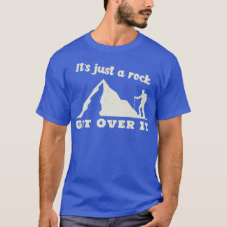 Bara en Sten kommer över bergsklimatet Sten T Shirt