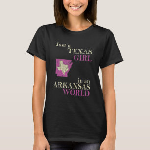 Bara en Texas-flicka i en Arkansas World T Shirt