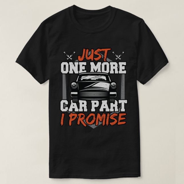 Bara en till bil-del, jag lovar t shirt (Design framsida)