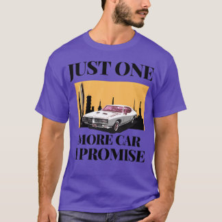 Bara en till bil jag lovar 695 vänner t shirt