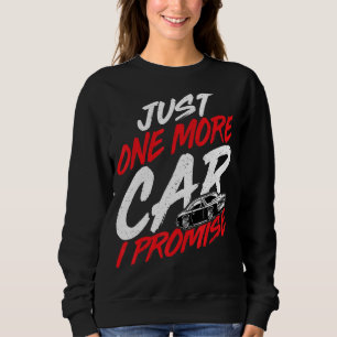 Bara en till bil jag lovar bilentusiastisk Tävla T Shirt