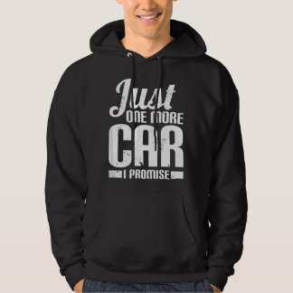 Bara en till bil jag lovar - Rolig bilmekaniker Hoodie