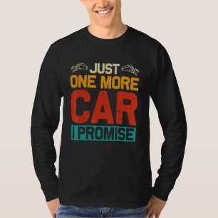 Bara en till bil jag lovar t shirt