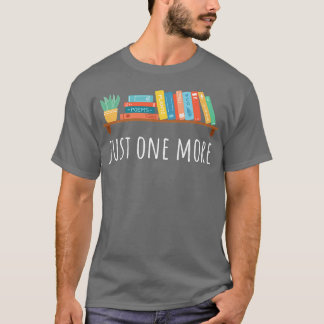 Bara en till Bokar och anläggningar Bok älskare T Shirt