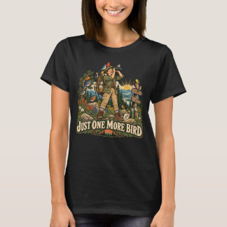Bara en till fågel Rolig Fågelskådning Fågelskådar T Shirt