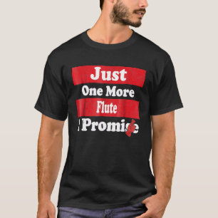 Bara en till flöjt t shirt