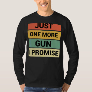 Bara en till Gun I-löfte 3 T Shirt