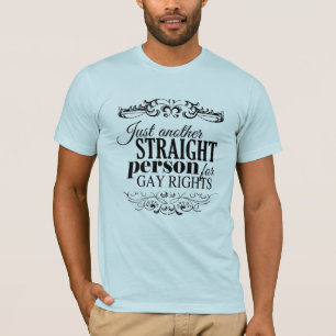 BARA EN TILL HETEROSEXUELL MÄNNISKA FÖR HOMOSEXUEL T SHIRT