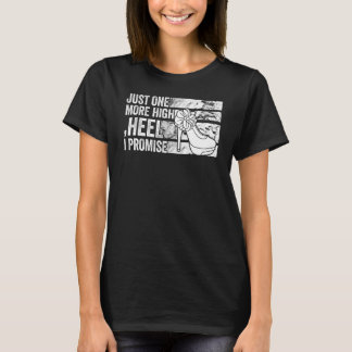 Bara en till hög nivå lovar jag Party T Shirt