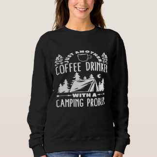 Bara En Till Kaffedrickare Med Ett Campingproblem T Shirt