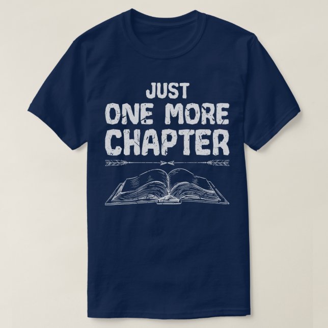 Bara en till kapitel rolig läsning bok älskare t shirt (Design framsida)