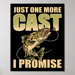 Bara en till kast jag lovar fisk fiske  poster