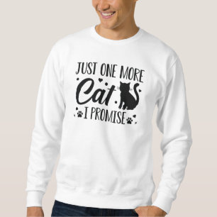 Bara en till katt jag lovar lång ärmad tröja