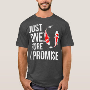 Bara en till Koi Fish I Lomise Funny Koi T Shirt