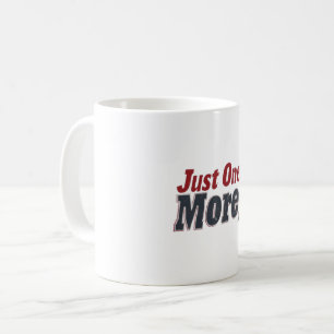 Bara en till! Motiveringsverk Kaffemugg