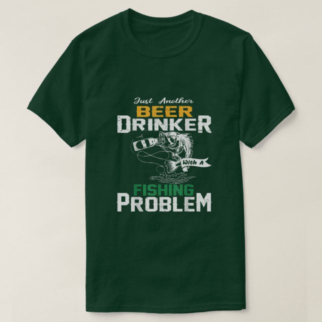 Bara en till öldrinker med fiskproblem21 t shirt (Design framsida)