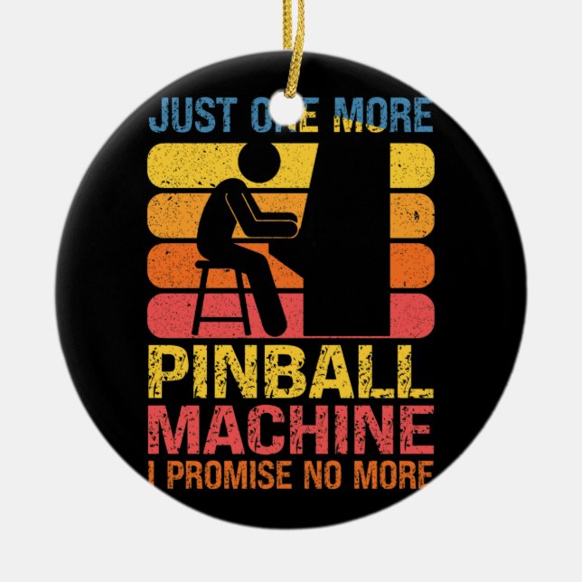 Bara en till Pinball Maskin Pinball Älskare Pub Julgransprydnad Keramik (Framsidan)