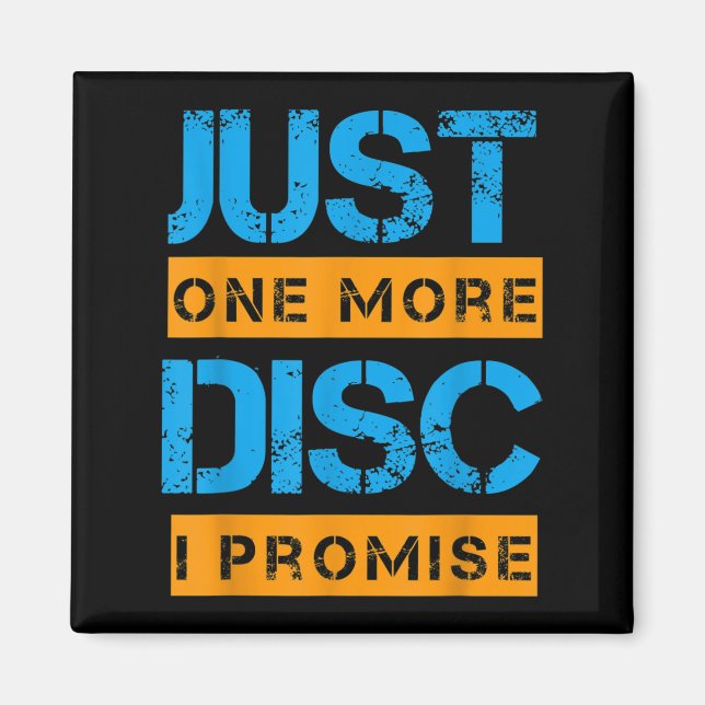Bara en till skiva Golf Game Disc Art Slogan Qu Magnet (Framsidan)