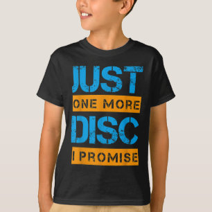 Bara en till skiva Golf Game Disc Art Slogan Qu T Shirt
