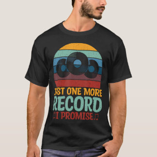 Bara En Till Skiva Jag Lovar Vinylskivor T Shirt
