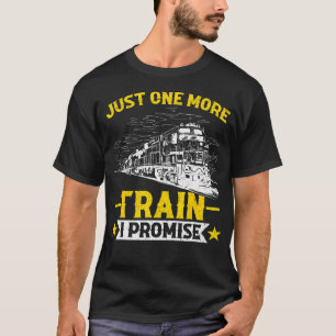 Bara En Till Tåg Vi Lovar Modelljärnväg T Shirt