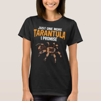 Bara en till Tarantula... Jag lovar Ley Spider Lov T Shirt