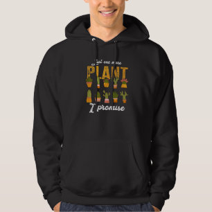 Bara En Till Växt Jag Lovar Plantaholic Terapi Hoodie