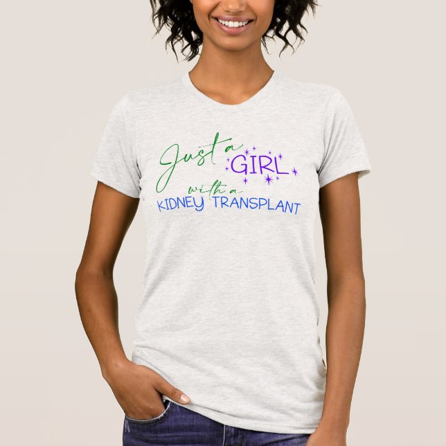 Bara en tjej Kidney Transplant a Kidney Recipient T Shirt (Framsida)