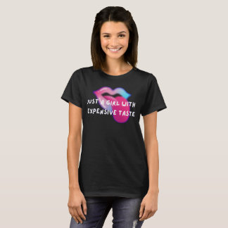 Bara en tjej med dyra smakfullheter Roligt T Shirt