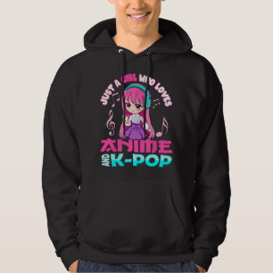 Bara en tjej som älskar Anime och K-pop Anime Flic Hoodie