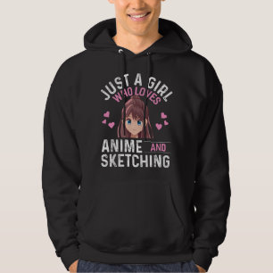 Bara en tjej som älskar anime och rolig skissning hoodie