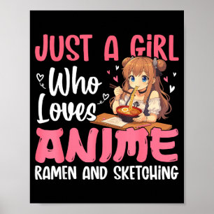 Bara en tjej som älskar anime-ramen och skissar, J Poster
