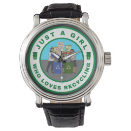 Bara en tjej som älskar återvinning armbandsur