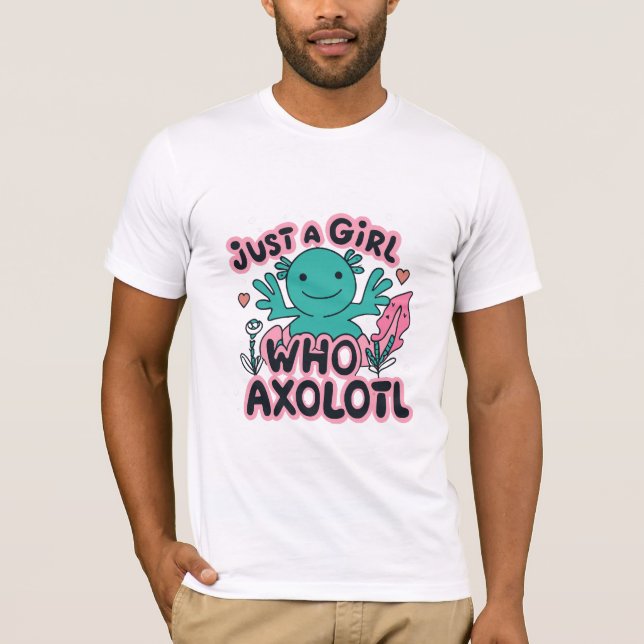 bara en tjej som älskar Axolotl T Shirt (Framsida)
