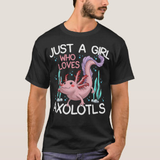 Bara en tjej som älskar axolotlar kvinnor t shirt