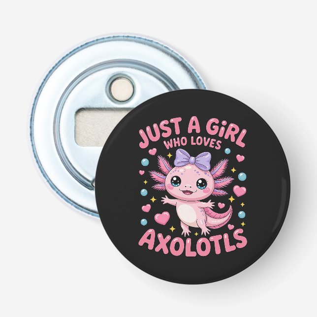 Bara en tjej som älskar Axolotls  Flasköppnare (Framsidan)