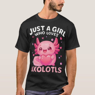 Bara en tjej som älskar axolotls Kawaii Axolotl T Shirt