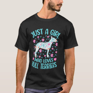 Bara en tjej som älskar Bullterrier Floral Kvinnor T Shirt