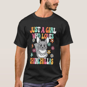 Bara En Tjej Som Älskar Chinchillor Söt Chinchilla T Shirt