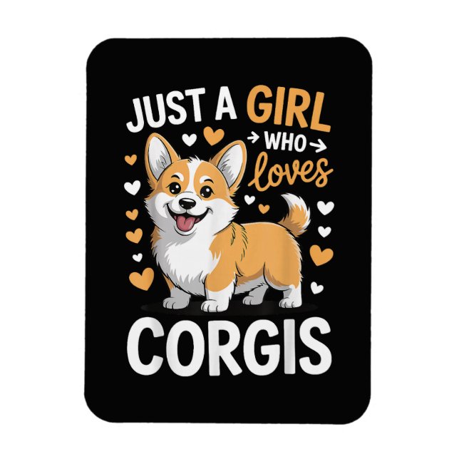 Bara en tjej som älskar Corgis Magnet (Vertikal)