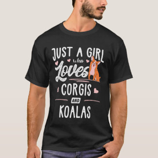 Bara en tjej som älskar Corgis och Koalas Kvinnor T Shirt