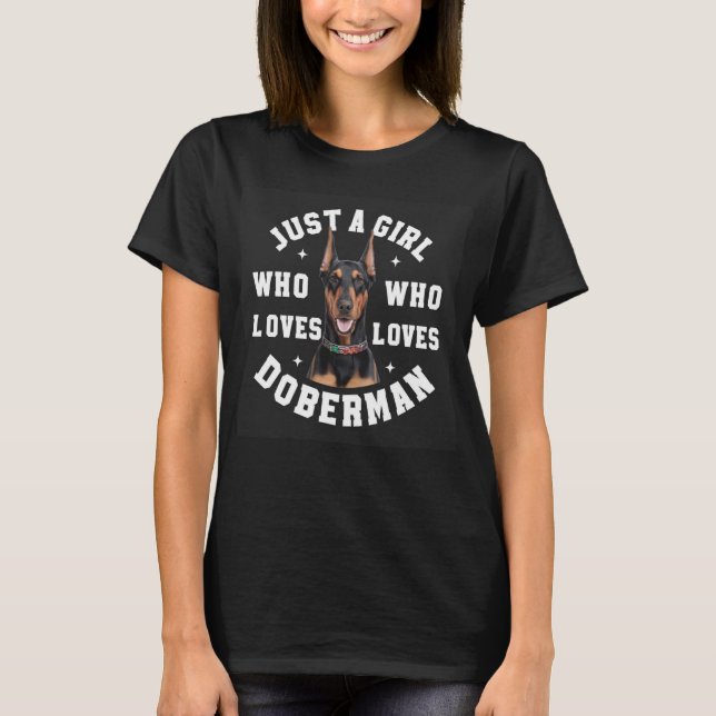 Bara en tjej som älskar Doberman T Shirt (Framsida)