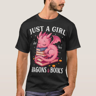 Bara en tjej som älskar drakar och böcker Drak Läs T Shirt
