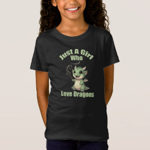 Bara en tjej som älskar drakar t shirt